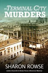 The Terminal City Murders - Sharon Rowse