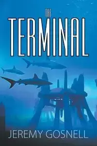 The Terminal - Jeremy Gosnell