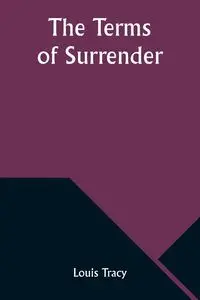 The Terms of Surrender - Tracy Louis