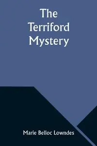 The Terriford mystery - Marie Lowndes Belloc