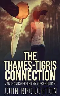 The Thames-Tigris Connection - John Broughton