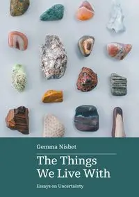 The Things We Live With - Gemma Nisbet