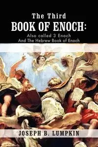 The Third Book of Enoch - Joseph B. Lumpkin