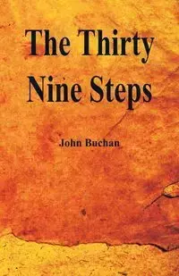 The Thirty-Nine Steps - John Buchan