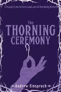 The Thorning Ceremony - Andrew Einspruch