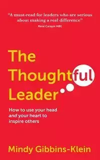 The Thoughtful Leader - Mindy Gibbins-Klein