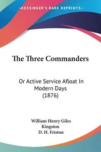 The Three Commanders - William Henry Kingston Giles