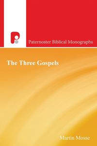 The Three Gospels - Martin Mosse