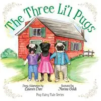 The Three Li'l Pugs - Darr Laurren