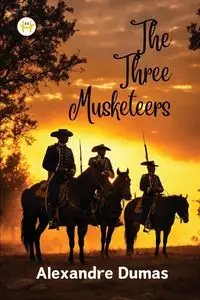 The Three Musketeers - Dumas Alexandre