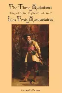 The Three Musketeers, Vol. 2 - Dumas Alexandre