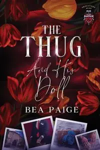 The Thug and His Doll - alternate cover edition - Paige Bea