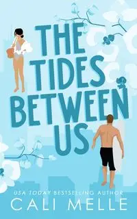 The Tides Between Us - Melle Cali