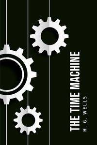 The Time Machine - Wells H.G.