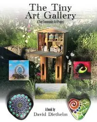 The Tiny Art Gallery - David Diethelm