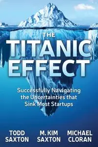 The Titanic Effect - Todd Saxton