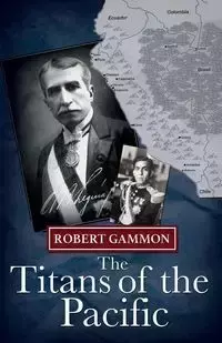 The Titans of the Pacific - Robert Gammon