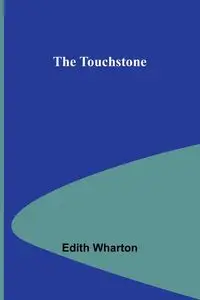 The Touchstone - Edith Wharton