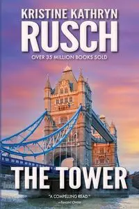 The Tower - Kristine Kathryn Rusch