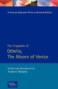 The Tragedie of Othello, the Moor of Venice - William Shakespeare