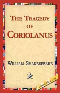 The Tragedy of Coriolanus - William Shakespeare