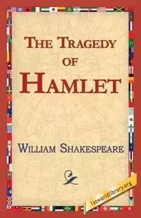 The Tragedy of Hamlet - William Shakespeare