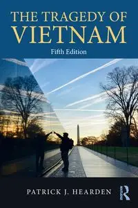 The Tragedy of Vietnam - Patrick J. Hearden