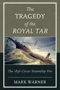 The Tragedy of the Royal Tar - Warner Mark