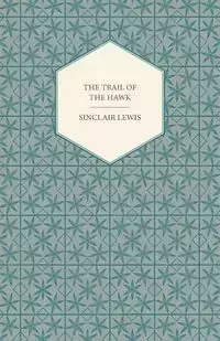 The Trail of the Hawk - Lewis Sinclair