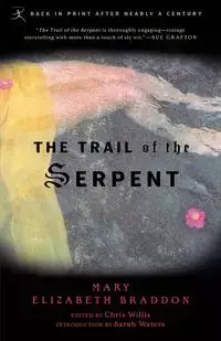 The Trail of the Serpent - Mary Braddon