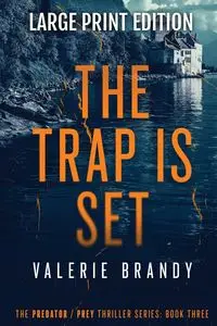 The Trap is Set - Brandy Valerie