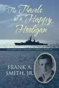 The Travels of a Happy Hooligan - Frank Smith