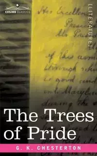 The Trees of Pride - Chesterton G. K.