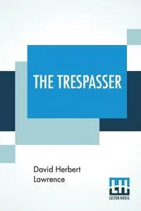 The Trespasser - Lawrence David Herbert