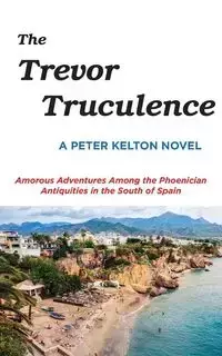 The Trevor Truculence - Peter Kelton