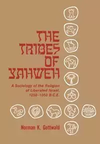 The Tribes of Yahweh - Norman K. Gottwald