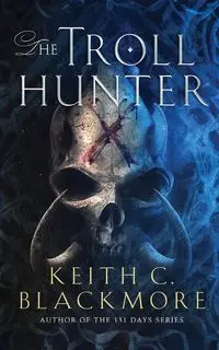 The Troll Hunter - Keith C. Blackmore