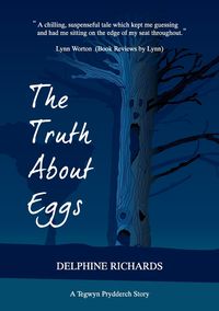 The Truth about Eggs - Delphine Richards