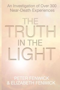 The Truth in the Light - Peter Fenwick