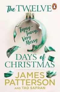 The Twelve Topsy-Turvy, Very Messy Days of Chr - Patterson, James