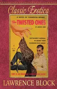 The Twisted Ones - Lawrence Block