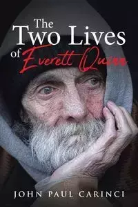 The Two Lives of Everett Quinn - John Paul Carinci