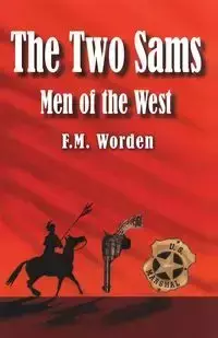 The Two Sams - Worden F. M.