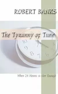 The Tyranny of Time - Robert Banks