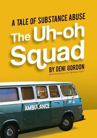 The Uh-oh Squad - Gordon Deni
