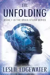 The Unfolding - Leslie Edgewater