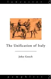 The Unification of Italy - John Gooch