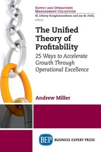 The Unified Theory of Profitability - Andrew Miller