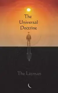 The Universal Doctrine - Layman The