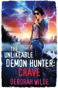 The Unlikeable Demon Hunter - Deborah Wilde